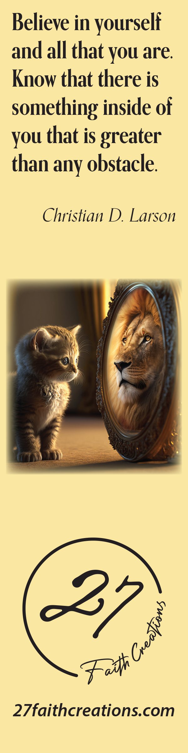 Cream bookmark. Christian D. Larson quotation, a kitten looking at a lion in an oval mirror, the 27 Faith Creations logo, and 27faithcreations.com.