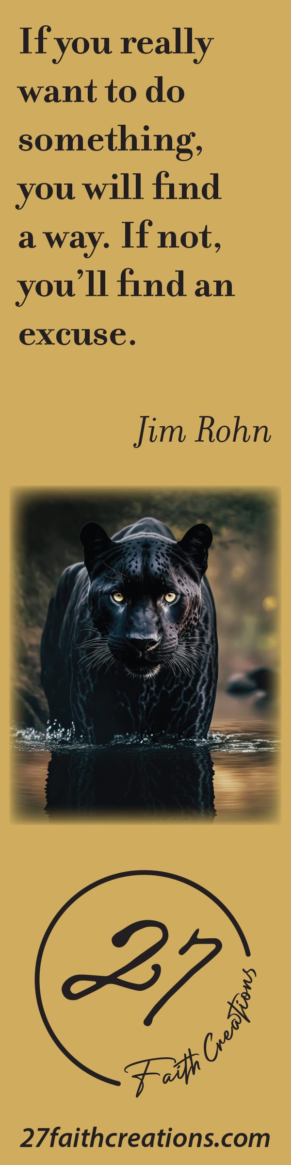 Gold bookmark with the Jim Rohn quotation, a black panther walking through water, the logo, and 27faithcreations.com.
